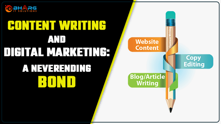 Content Writing And Digital Marketing: A Neverending Bond